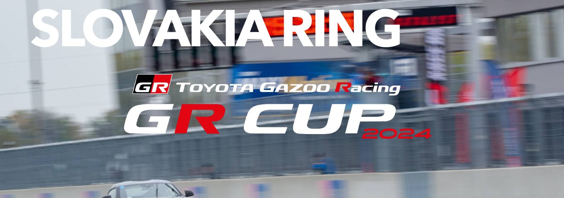 Harmonogram 4. rundy TOYOTA GR CUP - 10.08.2024 Slovakia Ring