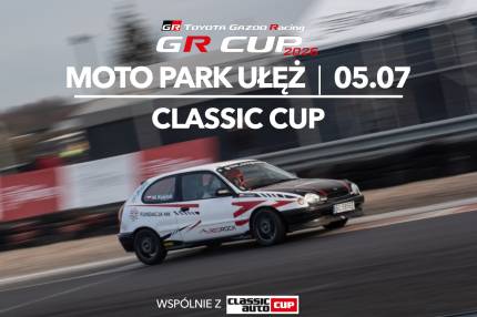 Informacje i zapisy do 4. rundy fazy kwalifikacyjnej TOYOTA CLASSIC CUP - 05.07.2026 Moto Park Ułęż
